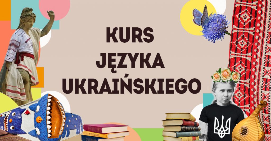Fundacja Nasz Wybór zaprasza na kurs języka ukraińskiego