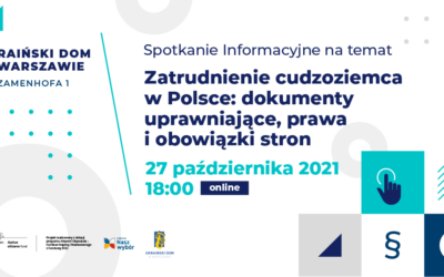 Zatrudnienie cudzoziemca w Polsce: dokumenty uprawniające, prawa i obowiązki stron. Spotkanie informacyjne