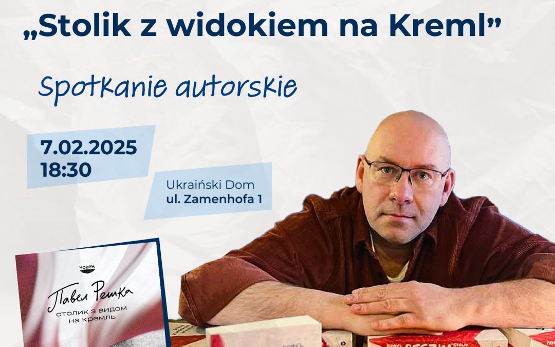 Prezentacja książki „Stolik z widokiem na Kreml” Pawła Reszki