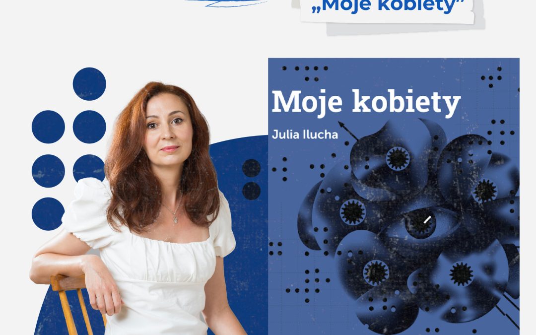 Prezentacja książki „Moje kobiety” Julii Iluchy