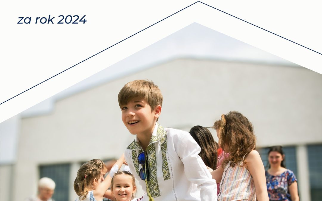 Podsumowanie działań Fundacji „Ukraiński Dom” za rok 2024