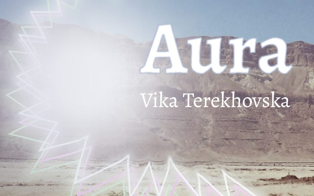 Aura / Vika Terekhovska