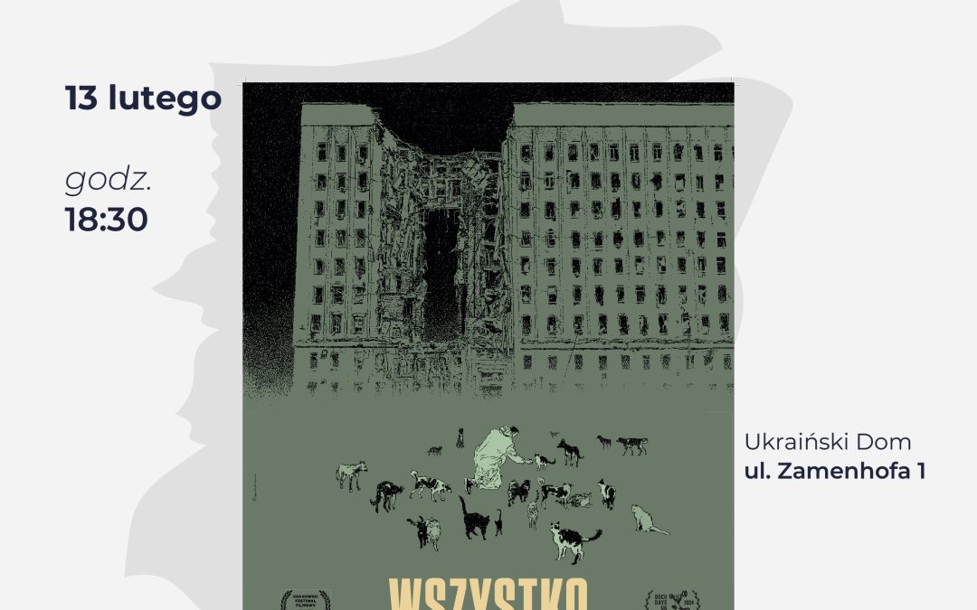 Pokaz filmu i spotkanie z osobami twórczymi filmu „WSZYSTKO MA ŻYĆ”