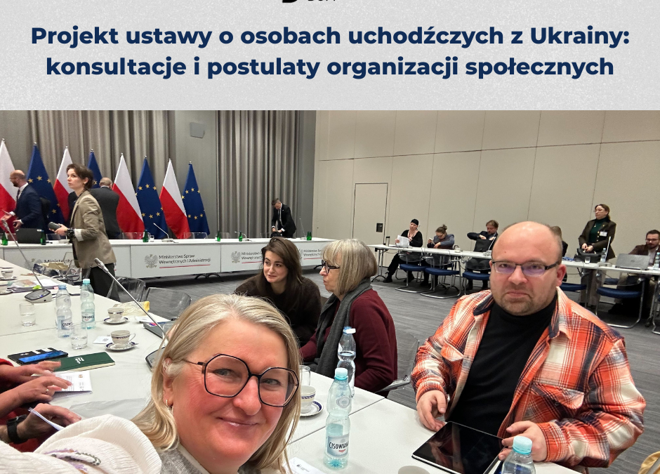 Projekt ustawy o osobach uchodźczych z Ukrainy: konsultacje i postulaty organizacji społecznych