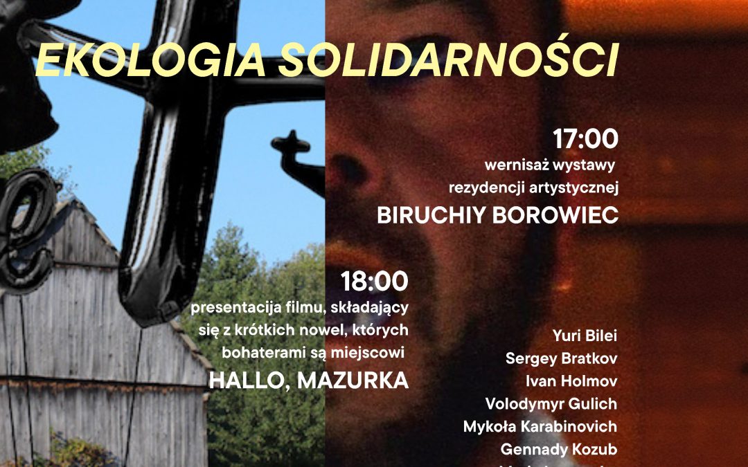 BIRUCHIY: Ekologia solidarności & Hallo, Mazurka