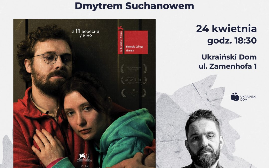 Pokaz filmu „Miesiąc miodowy” oraz spotkanie z producentem — Dmytrem Suchanowem