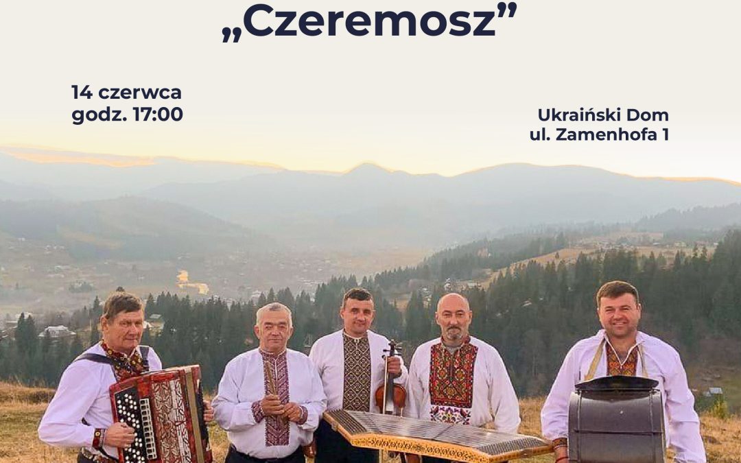 Żywioł Karpat w Warszawie! Koncert huculskiej kapeli „Czeremosz”